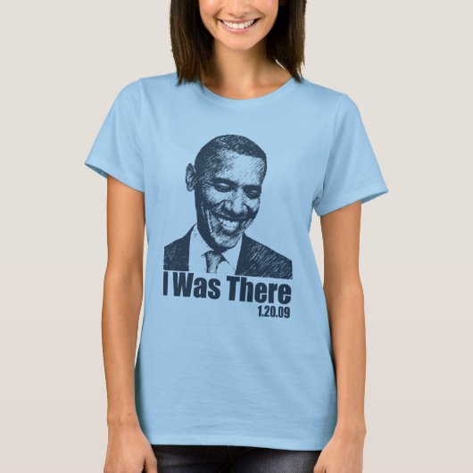 IK WAS ER - Obama Inauguration 1/20/09 T-shirt (Voorkant)