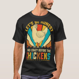 Ik was gek voor de kippen  kip t-shirt