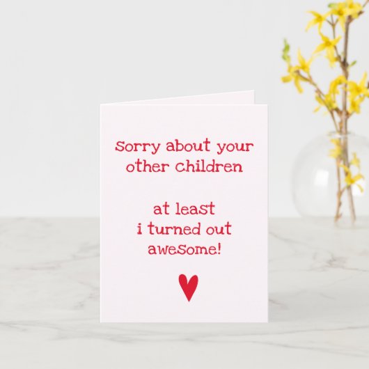 Ik was geweldige. - Funny Quote Vaderdag Kaart (Gele Bloem)