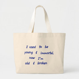 Ik was jong en onsterfelijk grote tote bag