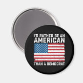 Ik was liever Amerikaan dan een democraat Magneet (Voorkant / Achterkant)