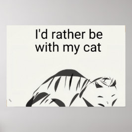Ik was liever bij mijn katposter (matte) poster