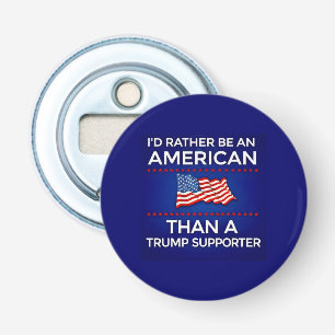 Ik was liever een Amerikaan dan een Trump-aanhange Button Flesopener