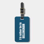 Ik was liever in Bellingham, Washington Bagagelabel (Voorkant verticaal)