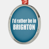 Ik was liever in Brighton Utah Metalen Ornament (Links)