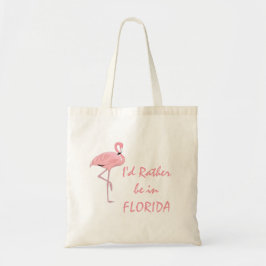 Ik was liever in Florida Flamingo Ontwerp Tote Bag