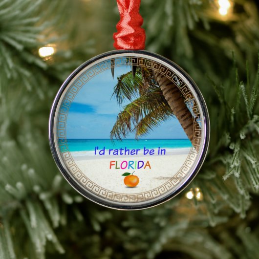 Ik was liever in Florida, Metalen Ornament (Boom)