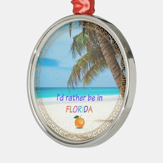 Ik was liever in Florida, Metalen Ornament (Links)