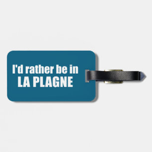 Ik was liever in La Plagne Frankrijk Bagagelabel