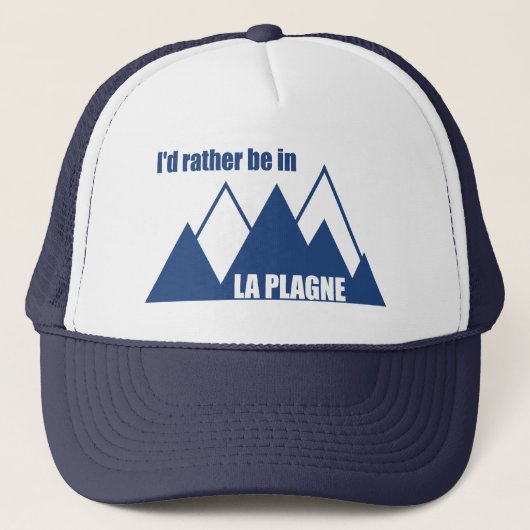 Ik was liever in La Plagne Frankrijk Berg Trucker Pet (Voorkant)