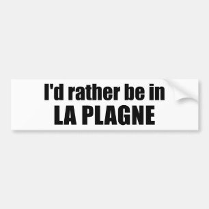 Ik was liever in La Plagne Frankrijk Bumpersticker