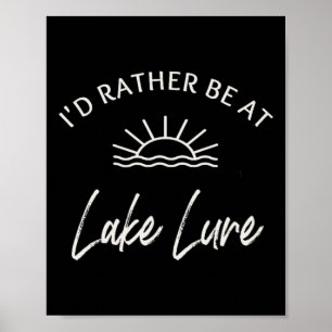 Ik was liever op Lake Lure aan het varen, vissen, Poster