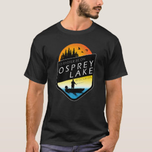 Ik was liever op Osprey Lake Wisconsin aan het vis T-shirt