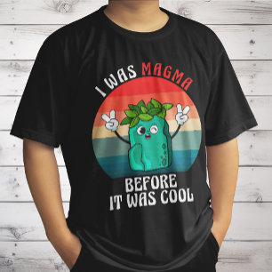 Ik was magma voordat het koele geologie was Geolog T-shirt