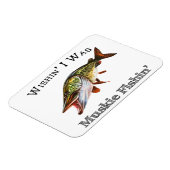 Ik was Muskie Fishin Magneet (Linkerzijde)