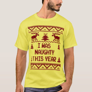 Ik was Naughty dit jaar een lelijke kerstkeuken T-shirt