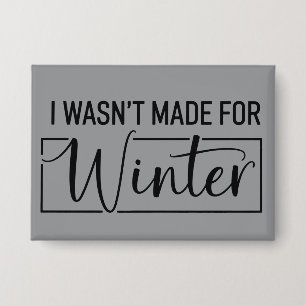 Ik Was Niet Gemaakt Voor Winter Kerstcadeau Button
