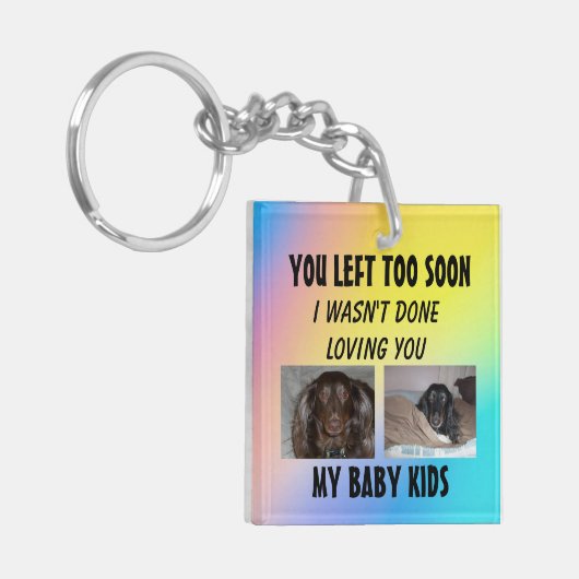 Ik was niet klaar met het houden van mijn bontbaby sleutelhanger (Voorkant Links)