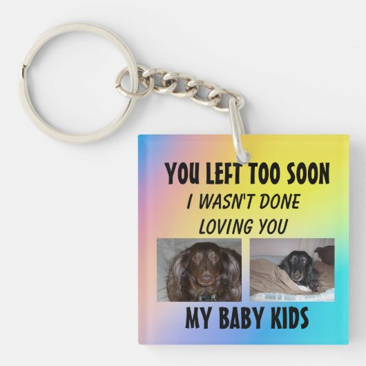 Ik was niet klaar met het houden van mijn bontbaby sleutelhanger (Voorkant)