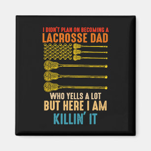 Ik was niet van plan om Lacrosse Dad te worden Magneet