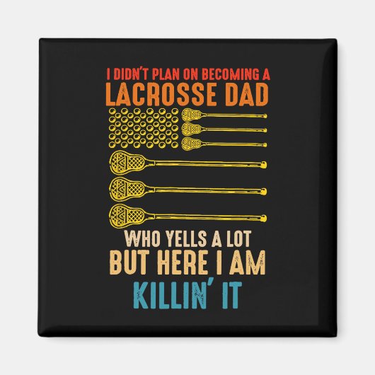 Ik was niet van plan om Lacrosse Dad te worden Magneet (Voorkant)