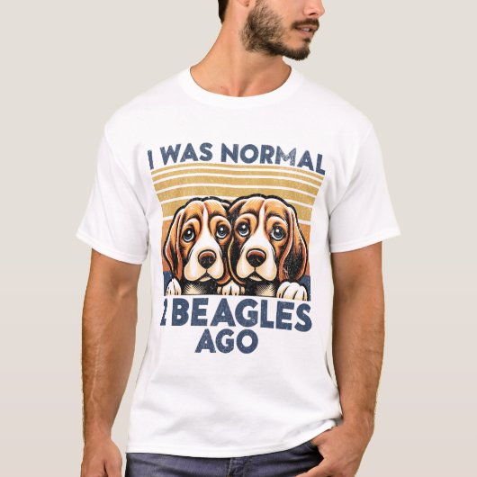 Ik was normaal 2 Beagles geleden. Funny Beagle Hon T-shirt (Voorkant)