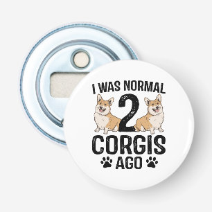 Ik was normaal 2 Corgi's geleden Hond Button Flesopener