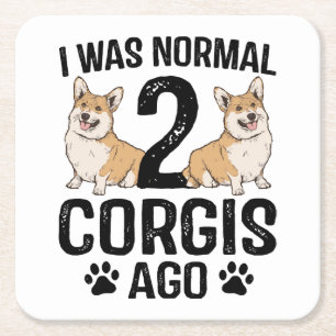 Ik was normaal 2 Corgi's geleden Hond Kartonnen Onderzetters