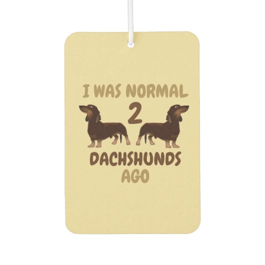Ik was normaal 2 Dachshunds Ago Funny Luchtverfrisser (Voorkant)