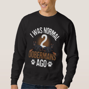 Ik was normaal 2 Dobermans geleden - Hondenliefheb Trui