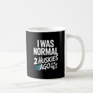 Ik was normaal 2 Husky's geleden - Grappige Siberi Koffiemok