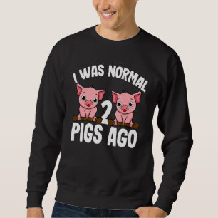 Ik was normaal 2 varkens geleden Varkensboer Dier Trui