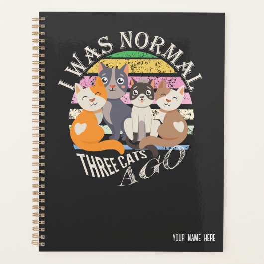 Ik was normaal 3 katten geleden. | Funny Cat Pun Planner (Voorkant)