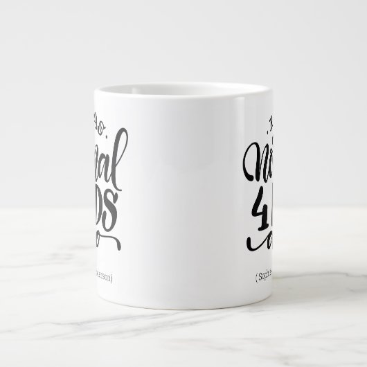 Ik was normaal 4 kinder geleden - Jumbo 20oz mok (Voorkant)