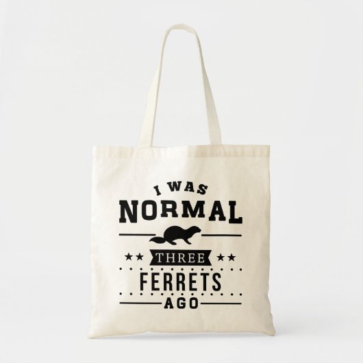 Ik was normaal drie fretten geleden tote bag (Voorkant)