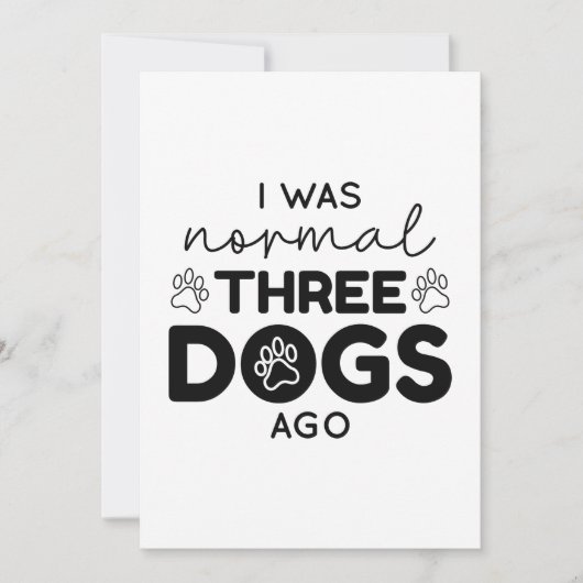 Ik was normaal drie honden geleden bedankkaart (Voorkant)
