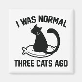 Ik was normaal drie katten geleden magneet (Voorkant)