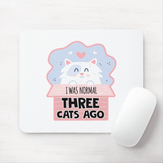 Ik was normaal drie katten geleden muismat (Met muis)