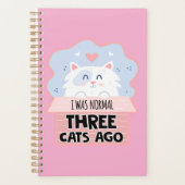 Ik Was Normaal Drie Katten Geleden Planner (Voorkant)