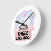 Ik was normaal drie katten geleden ronde klok (Hoek)
