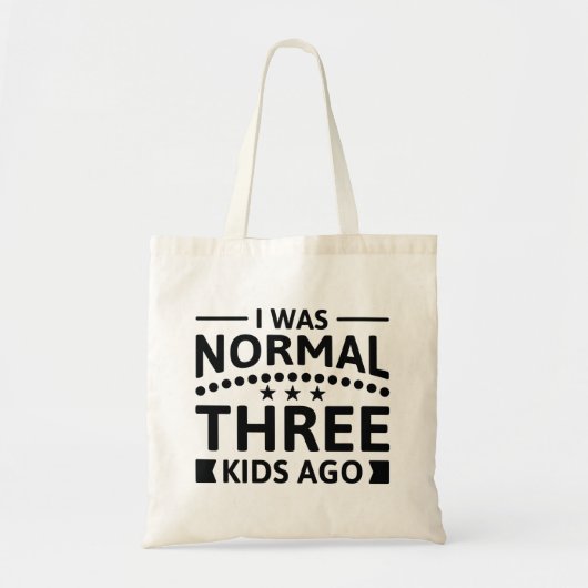 Ik was normaal drie Kinderen geleden Tote Bag (Voorkant)