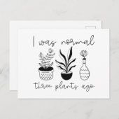 Ik was normaal drie Planten geleden Briefkaart (Voorkant / Achterkant)