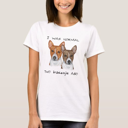 Ik was normaal twee Basenjis Ago Waterverf T-shirt (Voorkant)