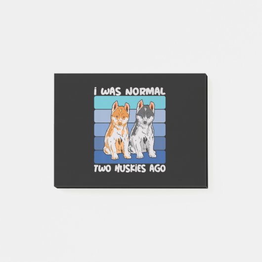 Ik was normaal twee Huskies Ago | Shiba Dog Post-it® Notes (Voorkant)