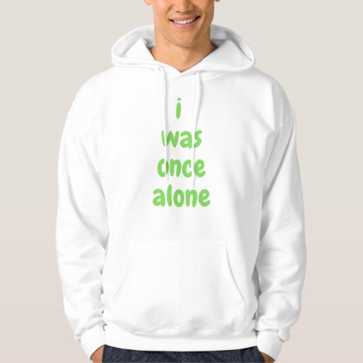 Ik was ooit alleen hoodie (Voorkant)