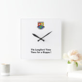 Ik was op Longford Time-Time voor een Cuppa. Vierkante Klok (Huis)