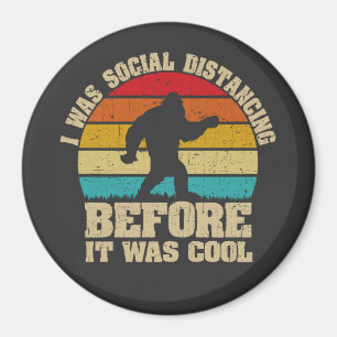 Ik was sociaal vervormd voor het een kool Bigfoot  Magneet