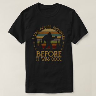 Ik was sociaal vervormd voor het kool was. t-shirt