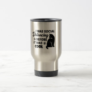 Ik was social distancing voordat het cool was   ka reisbeker