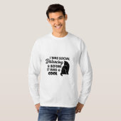 Ik was social distancing voordat het cool was | ka t-shirt (Voorkant volledig)